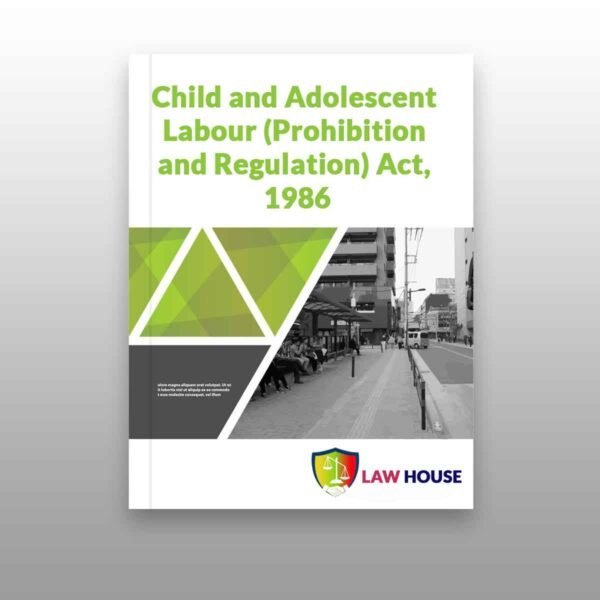 Child and Adolescent Labour Prohibition and Regulation Act, 1986 | Download PDF Free