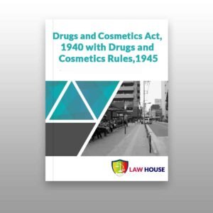 Drugs and Cosmetics Act, 1940 with Drugs and Cosmetics Rules, 1945 || Download Now