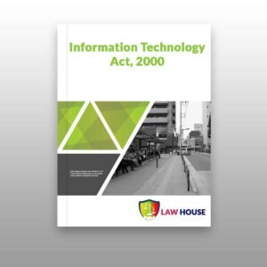 Information Technology Act, 2000 along with Rules and Regulations || Download Now