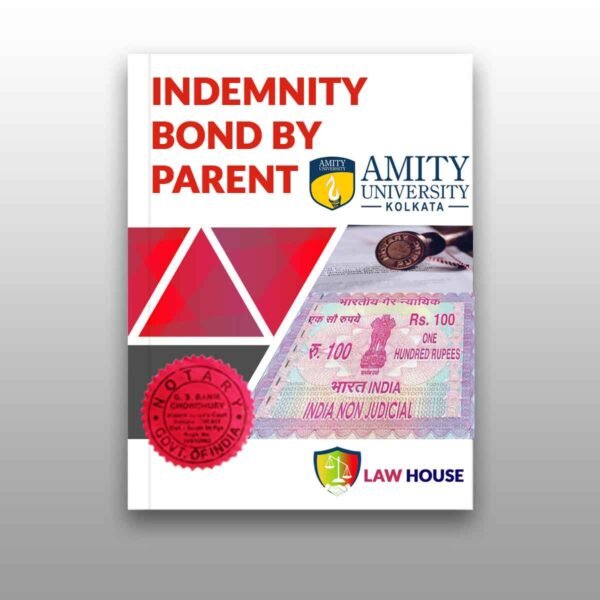 Amity University Kolkata Affidavit || Indemnity Bond by Parent || Law House Kolkata