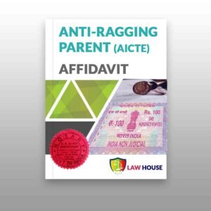 Create anti ragging affidavit by parent online from Law House