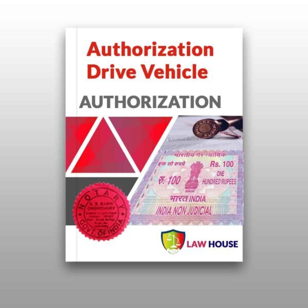 Authorization to drive Vehicles Affidavit | Law House | Kolkata