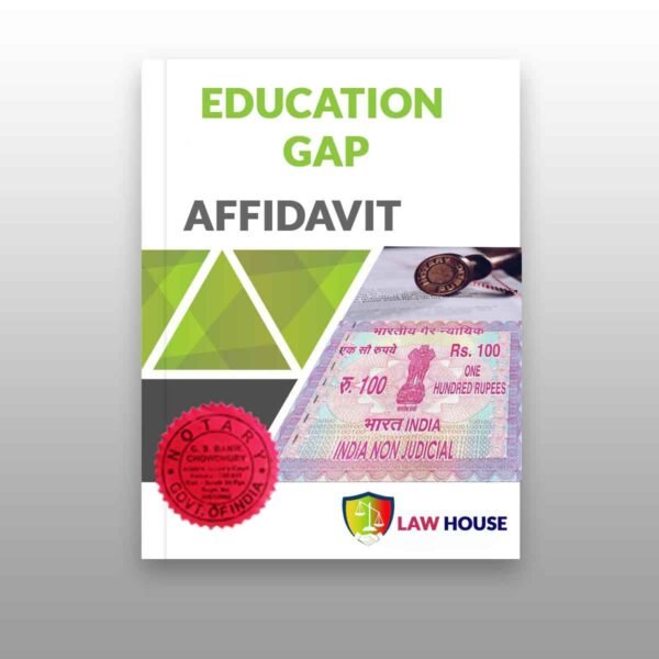 Education Gap Affidavit | Law House